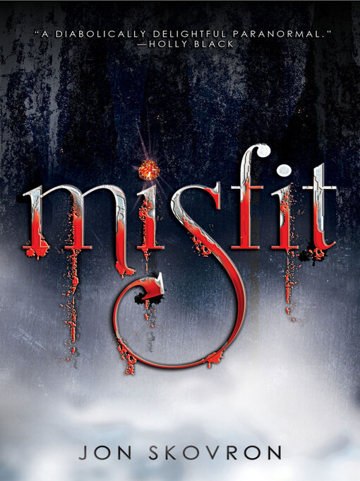 Title details for Misfit by Jon Skovron - Available